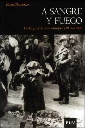 A SANGRE Y FUEGO | 9788437076584 | TRAVERSO, ENZO | Llibreria Aqualata | Comprar llibres en català i castellà online | Comprar llibres Igualada