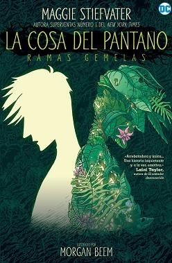 COSA DEL PANTANO, LA. RAMAS GEMELAS | 9788418359514 | STIEFVATER, MAGGIE / BEEM, MORGAN | Llibreria Aqualata | Comprar llibres en català i castellà online | Comprar llibres Igualada