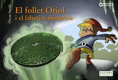 FOLLET ORIOL I EL LABERINT MISTERIÓS, EL | 9788448949525 | SARDÀ, ÒSCAR | Llibreria Aqualata | Comprar llibres en català i castellà online | Comprar llibres Igualada