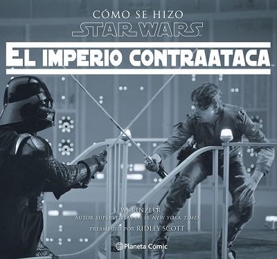 CÓMO SE HIZO STAR WARS EL IMPERIO CONTRAATACA | 9788416816729 | RINZLER, JONATHAN W. | Llibreria Aqualata | Comprar llibres en català i castellà online | Comprar llibres Igualada