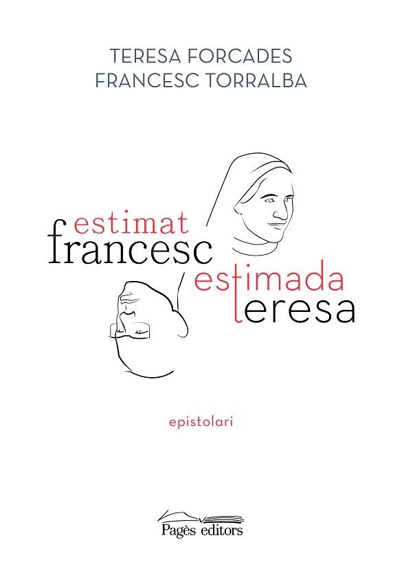 ESTIMAT FRANCESC, ESTIMADA TERESA | 9788413033075 | TORRALBA ROSSELLÓ, FRANCESC / FORCADA VILA, TERESA | Llibreria Aqualata | Comprar llibres en català i castellà online | Comprar llibres Igualada