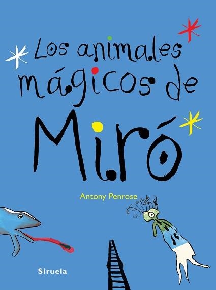 ANIMALES MÁGICOS DE MIRÓ, LOS | 9788416396672 | PENROSE, ANTONY | Llibreria Aqualata | Comprar llibres en català i castellà online | Comprar llibres Igualada