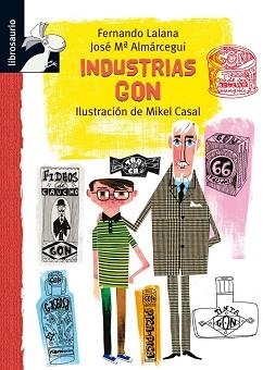 INDUSTRIAS GON | 9788479424008 | LALANA JOSA, FERNANDO / ALMÁRCEGUI BALLESTA, JOSE Mª | Llibreria Aqualata | Comprar llibres en català i castellà online | Comprar llibres Igualada