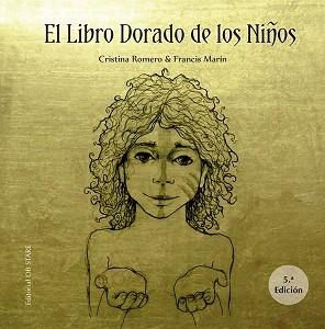 LIBRO DORADO DE LOS NIÑOS, EL | 9788412310665 | ROMERO MIRALLES, CRISTINA / MARÍN GONZÁLEZ, FRANCISCO | Llibreria Aqualata | Comprar llibres en català i castellà online | Comprar llibres Igualada