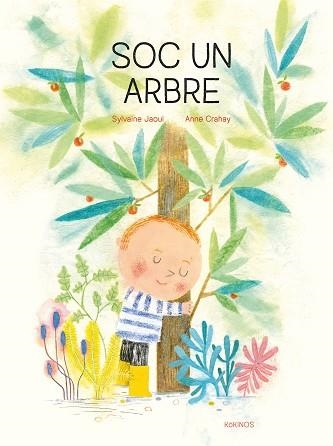 SOC UN ARBRE | 9788417742546 | JAOUI, SYLVAINE | Llibreria Aqualata | Comprar llibres en català i castellà online | Comprar llibres Igualada