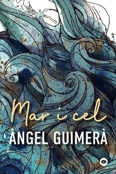 MAR I CEL | 9788448952228 | GUIMERÀ, ÀNGEL | Llibreria Aqualata | Comprar llibres en català i castellà online | Comprar llibres Igualada