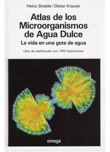 ATLAS DE MICROORGANISMOS DE AGUA DULCE | 9788428208000 | STREBLE, H. / KRAUTER, D. | Llibreria Aqualata | Comprar llibres en català i castellà online | Comprar llibres Igualada