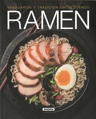 RAMEN. VANGUARDIA Y TRADICIÓN EN UN CUENCO | 9788467768503 | URIEL, ROBERTO/ONODA, KEIGO | Llibreria Aqualata | Comprar llibres en català i castellà online | Comprar llibres Igualada