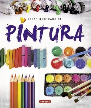 PINTURA, LA. ATLAS ILUSTRADO | 9788467717372 | BALLESTAR, VICENÇ B. / VIGUÉ, JORDI | Llibreria Aqualata | Comprar llibres en català i castellà online | Comprar llibres Igualada