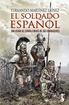 SOLDADO ESPAÑOL, EL | 9788419018021 | MARTÍNEZ LAÍNEZ, FERNANDO | Llibreria Aqualata | Comprar llibres en català i castellà online | Comprar llibres Igualada