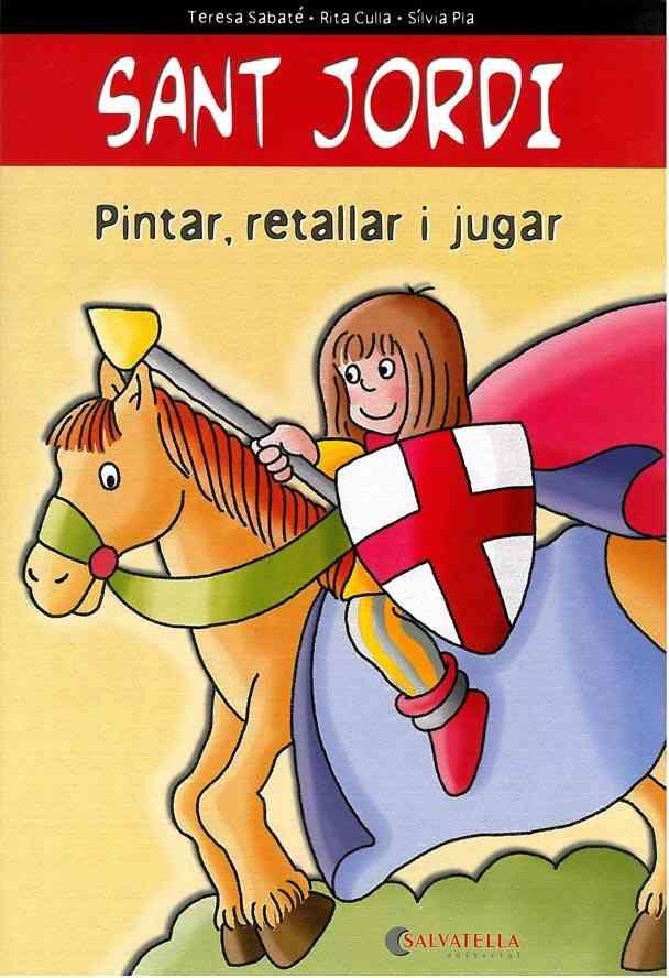 PINTAR RETALLAR I...SANT JORDI | 9788472108363 | SABATE I RODIE,TERESA | Llibreria Aqualata | Comprar llibres en català i castellà online | Comprar llibres Igualada