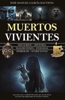 MUERTOS VIVIENTES | 9788416750757 | GARCÍA BAUTISTA, JOSÉ MANUEL | Llibreria Aqualata | Comprar llibres en català i castellà online | Comprar llibres Igualada