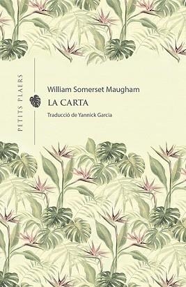 CARTA, LA | 9788418908231 | MAUGHAM, WILLIAM SOMERSET | Llibreria Aqualata | Comprar llibres en català i castellà online | Comprar llibres Igualada