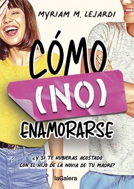 CÓMO (NO) ENAMORARSE | 9788424670955 | M. LEJARDI, MYRIAM | Llibreria Aqualata | Comprar llibres en català i castellà online | Comprar llibres Igualada