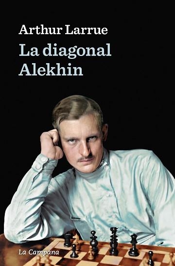 DIAGONAL ALEKHIN, LA | 9788418226441 | LARRUE, ARTHUR | Llibreria Aqualata | Comprar llibres en català i castellà online | Comprar llibres Igualada