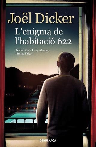 ENIGMA DE L'HABITACIÓ 622, L' | 9788418196157 | DICKER, JOËL | Llibreria Aqualata | Comprar llibres en català i castellà online | Comprar llibres Igualada