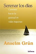 SERENAR LOS DÍAS | 9788429318074 | GRÜN, ANSELM | Llibreria Aqualata | Comprar llibres en català i castellà online | Comprar llibres Igualada