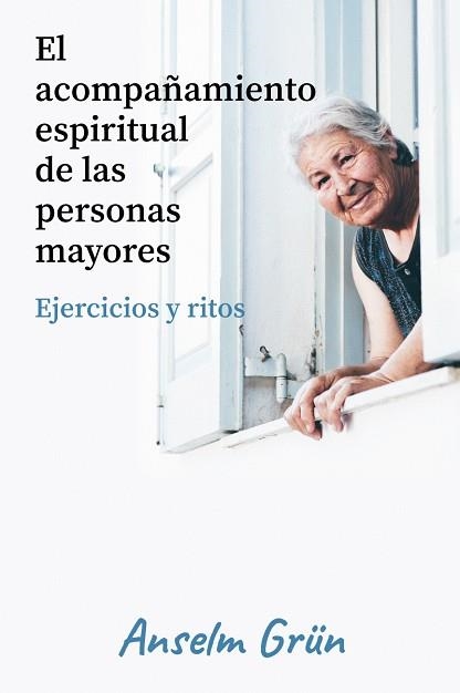 ACOMPAÑAMIENTO ESPIRITUAL DE LAS PERSONAS MAYORES, EL | 9788429329728 | GRÜN, ANSELM | Llibreria Aqualata | Comprar llibres en català i castellà online | Comprar llibres Igualada