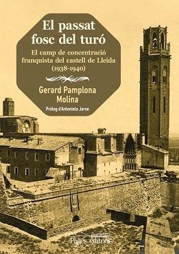 PASSAT FOSC DEL TURÓ, EL | 9788413033266 | PAMPLONA MOLINA, GERARD | Llibreria Aqualata | Comprar llibres en català i castellà online | Comprar llibres Igualada