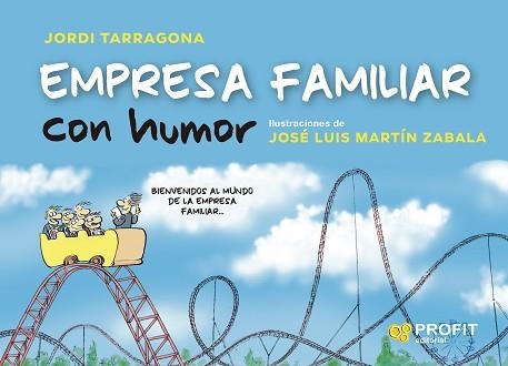 EMPRESA FAMILIAR CON HUMOR | 9788418464638 | TARRAGONA COROMINA, JORDI | Llibreria Aqualata | Comprar llibres en català i castellà online | Comprar llibres Igualada