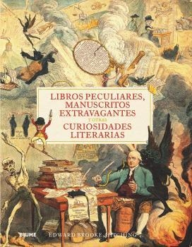 LIBROS PECULIARES, MANUSCRITOS EXTRAVAGANTES Y OTRAS CURIOSIDADES LITERARIAS | 9788418725357 | BROOK-HITCHING, EDWARD | Llibreria Aqualata | Comprar llibres en català i castellà online | Comprar llibres Igualada