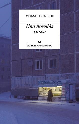 UNA NOVEL·LA RUSSA | 9788433918000 | CARRÈRE, EMMANUEL | Llibreria Aqualata | Comprar llibres en català i castellà online | Comprar llibres Igualada