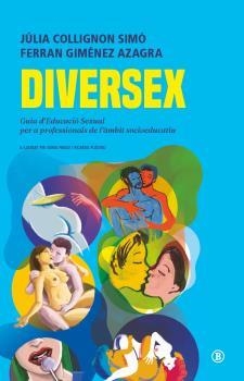 DIVERSEX | 9788418684869 | JULIA COLLIGNON SIMÓ/FERRAN GIMENEZ AZAGRA/NÚRIA FRAGO CAÑELLAS/IL) SR PLASTIKO (RICARDO HERMIDA G | Llibreria Aqualata | Comprar llibres en català i castellà online | Comprar llibres Igualada