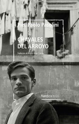 CHAVALES DEL ARROYO | 9788418930508 | PASOLINI, PIER PAOLO | Llibreria Aqualata | Comprar llibres en català i castellà online | Comprar llibres Igualada