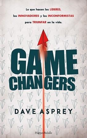 GAME CHANGERS. LO QUE HACEN LOS LÍDERES, LOS INNOVADORES Y LOS INCONFORMISTAS PA | 9788418623318 | ASPREY, DAVE | Llibreria Aqualata | Comprar llibres en català i castellà online | Comprar llibres Igualada