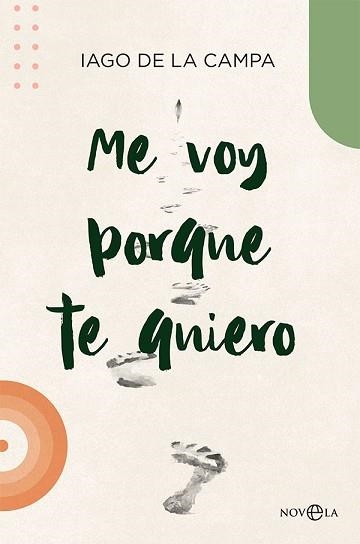 ME VOY PORQUE TE QUIERO | 9788413842608 | DE LA CAMPA, IAGO | Llibreria Aqualata | Comprar llibres en català i castellà online | Comprar llibres Igualada