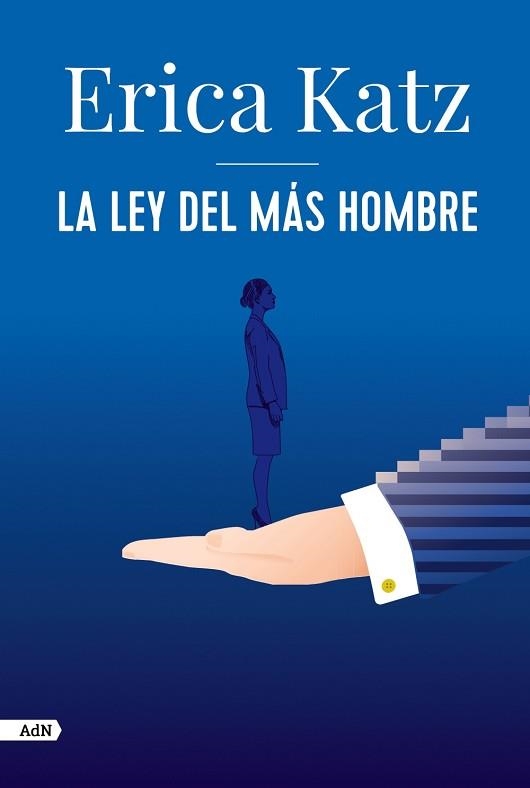 LEY DEL MÁS HOMBRE, LA | 9788413626406 | KATZ, ERICA | Llibreria Aqualata | Comprar llibres en català i castellà online | Comprar llibres Igualada