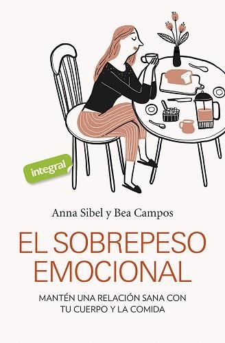 SOBREPESO EMOCIONAL, EL | 9788491181798 | SIBEL, ANNA / CAMPOS, BEA | Llibreria Aqualata | Comprar llibres en català i castellà online | Comprar llibres Igualada