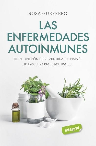 ENFERMEDADES AUTOINMUNES, LAS | 9788491181842 | GUERRERO, ROSA | Llibreria Aqualata | Comprar llibres en català i castellà online | Comprar llibres Igualada