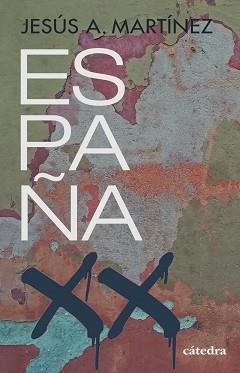 ESPAÑA, SIGLO XX | 9788437643663 | MARTÍNEZ, JESÚS A. | Llibreria Aqualata | Comprar llibres en català i castellà online | Comprar llibres Igualada