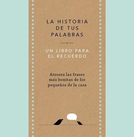 HISTORIA DE TUS PALABRAS, LA | 9788401027444 | VAN VLIET, ELMA | Llibreria Aqualata | Comprar llibres en català i castellà online | Comprar llibres Igualada