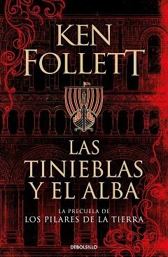 TINIEBLAS Y EL ALBA, LAS  (LA PRECUELA DE LOS PILARES DE LA TIERRA) | 9788466359801 | FOLLETT, KEN | Llibreria Aqualata | Comprar llibres en català i castellà online | Comprar llibres Igualada