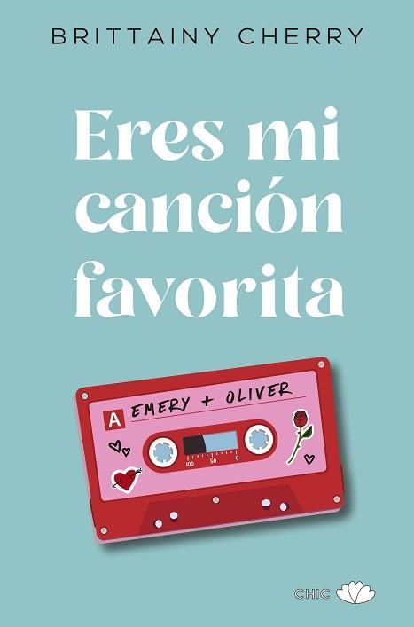 ERES MI CANCIÓN FAVORITA | 9788417972097 | CHERRY, BRITTAINY | Llibreria Aqualata | Comprar llibres en català i castellà online | Comprar llibres Igualada