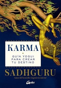 KARMA. GUÍA YOGUI PARA CREAR TU DESTINO | 9788484459507 | SADHGURU | Llibreria Aqualata | Comprar llibres en català i castellà online | Comprar llibres Igualada