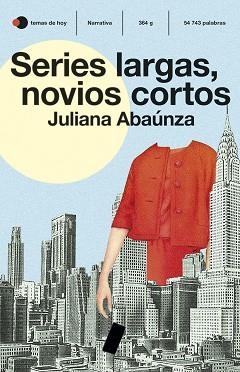 SERIES LARGAS, NOVIOS CORTOS | 9788499988863 | ABAÚNZA, JULIANA | Llibreria Aqualata | Comprar llibres en català i castellà online | Comprar llibres Igualada