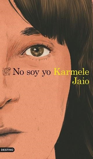 NO SOY YO | 9788423360574 | JAIO, KARMELE | Llibreria Aqualata | Comprar llibres en català i castellà online | Comprar llibres Igualada