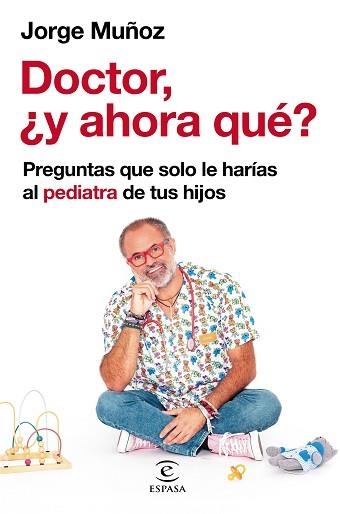 DOCTOR, ¿Y AHORA QUÉ? | 9788467064698 | MUÑOZ, JORGE | Llibreria Aqualata | Comprar llibres en català i castellà online | Comprar llibres Igualada