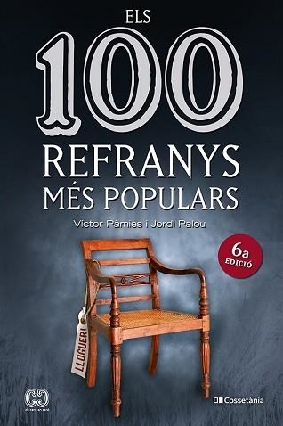 100 REFRANYS MÉS POPULARS, ELS | 9788413561547 | PÀMIES, VÍCTOR / PALOU, JORDI | Llibreria Aqualata | Comprar llibres en català i castellà online | Comprar llibres Igualada