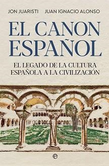 CANON ESPAÑOL, EL | 9788413842561 | JUARISTI, JON/  ALONSO, JUAN IGNACIO | Llibreria Aqualata | Comprar libros en catalán y castellano online | Comprar libros Igualada