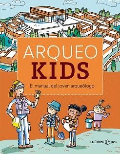 ARQUEOKIDS | 9788413842554 | ARCHEOKIDS | Llibreria Aqualata | Comprar llibres en català i castellà online | Comprar llibres Igualada