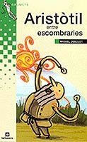 ARISTOTIL ENTRE ESCOMBRARIES (GRUMETS 10 ANYS 168) | 9788424695781 | DESCLOT, MIQUEL | Llibreria Aqualata | Comprar llibres en català i castellà online | Comprar llibres Igualada