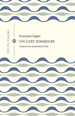 UN CERT SOMRIURE | 9788418908378 | SAGAN, FRANÇOISE | Llibreria Aqualata | Comprar llibres en català i castellà online | Comprar llibres Igualada