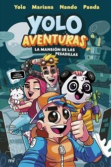 YOLO AVENTURAS. LA MANSIÓN DE LAS PESADILLAS | 9788427049345 | LOS AVENTUREROS: YOLO, NANDO, MARIANA Y PANDA | Llibreria Aqualata | Comprar llibres en català i castellà online | Comprar llibres Igualada