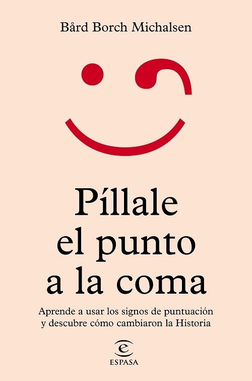 PÍLLALE EL PUNTO A LA COMA | 9788467064711 | MICHALSEN, BÅRD BORCH | Llibreria Aqualata | Comprar llibres en català i castellà online | Comprar llibres Igualada