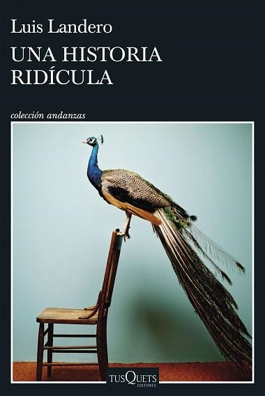 UNA HISTORIA RIDÍCULA | 9788411070690 | LANDERO, LUIS | Llibreria Aqualata | Comprar libros en catalán y castellano online | Comprar libros Igualada