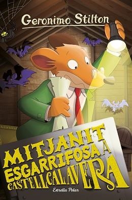 GERONIMO STILTON 86. MITJANIT ESGARRIFOSA A CASTELLCALAVERA | 9788413891460 | STILTON, GERÓNIMO | Llibreria Aqualata | Comprar llibres en català i castellà online | Comprar llibres Igualada